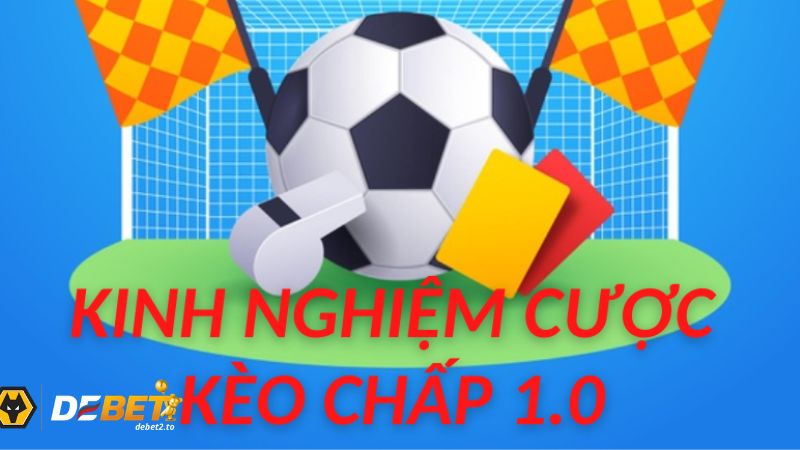 Pasted 51 Bật mí tuyệt chiêu chọn kèo chấp 1 trái xác suất thắng lớn